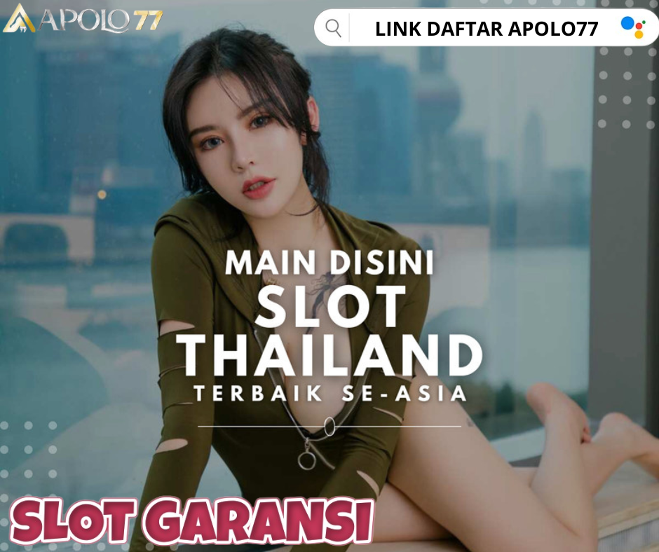 APOLO77 DAFTAR SLOT GACOR NO 1 SERVER JEPANG GARANSI ANTI RUNGKAD